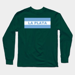 La Plata City in Argentina Flag Long Sleeve T-Shirt